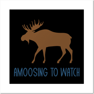 Amoosing To Watch Funny Moose Pun Jokes Humor Posters and Art